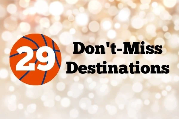 29 Don't Miss Destinations- Basketball on sparkly background.